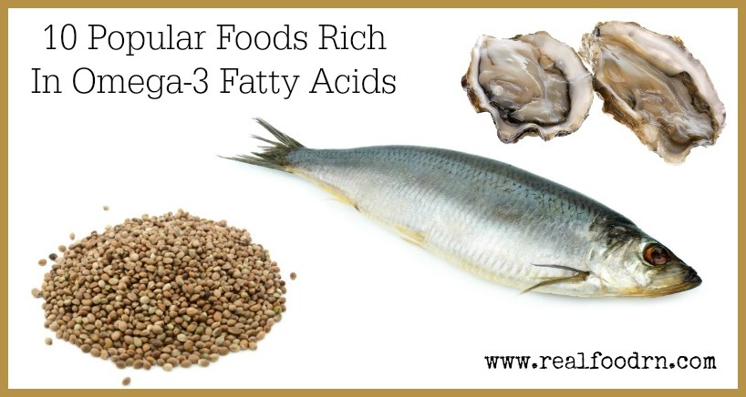 10 Popular Foods Rich In Omega-3 Fatty Acids | Real Food RN