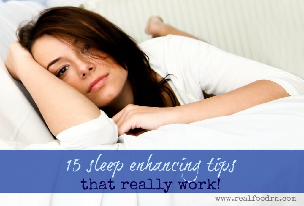 15 Sleep Enhancing Tips That Really Work! | Real Food RN