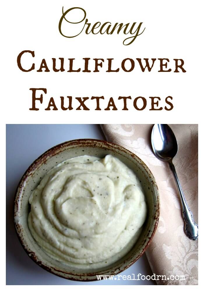 Creamy Cauliflower Fauxtatoes | Real Food RN
