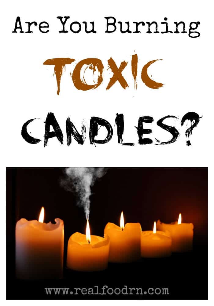 Are You Burning Toxic Candles? | Real Food RN