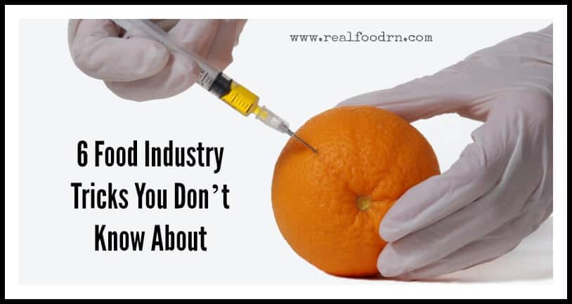 6 Food Industry Tricks You Don’t Know About | Real Food RN