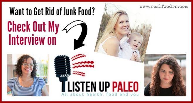 How to Get Rid of Junk Food (podcast) | Real Food RN