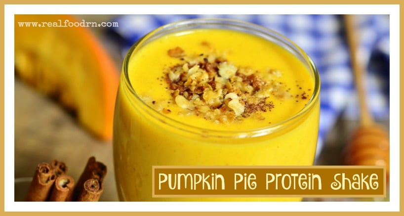 Pumpkin Pie Protein Shake | Real Food RN