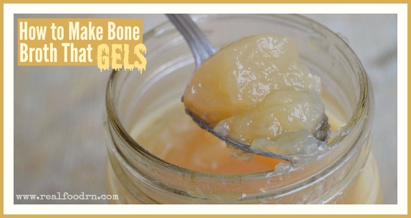 How to Make Bone Broth That Gels | Real Food RN