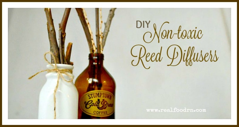 Non-toxic DIY Reed Diffusers | Real Food RN