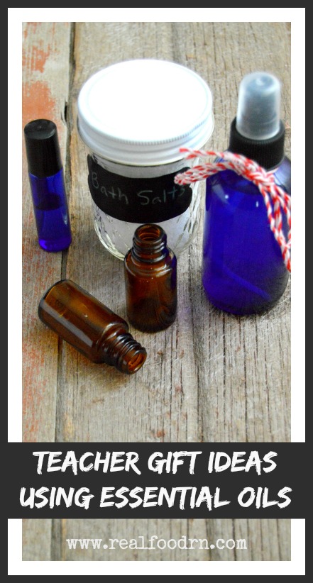 Teacher Gift Ideas Using Essential Oils | Real Food RN