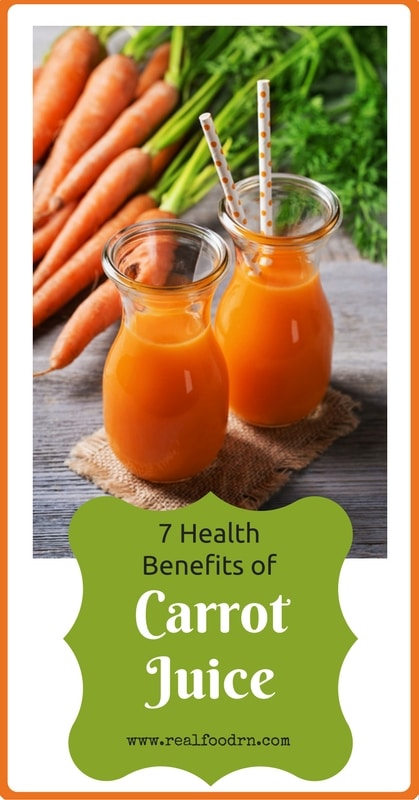 7 Health Benefits of Carrot Juice | Real Food RN