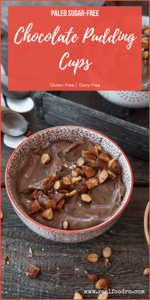 Paleo Sugar-Free Chocolate Pudding Cups | Real Food RN