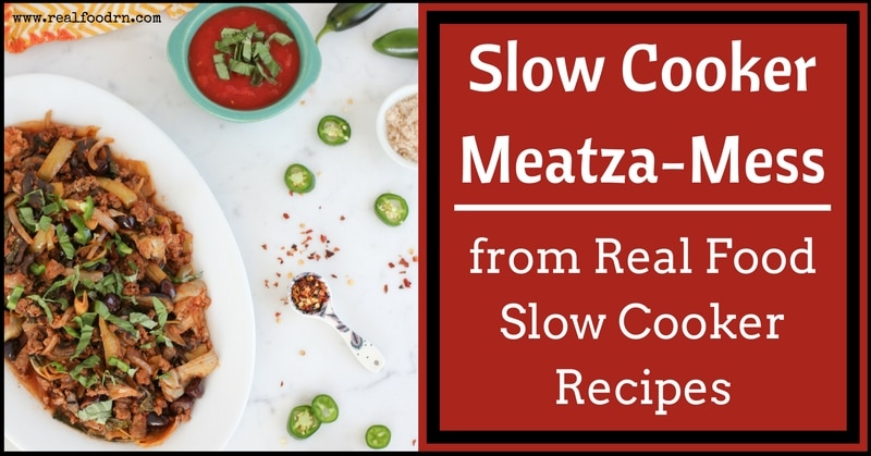 Slow Cooker Meatza-Mess from Real Food Slow Cooker Recipes | Real Food RN