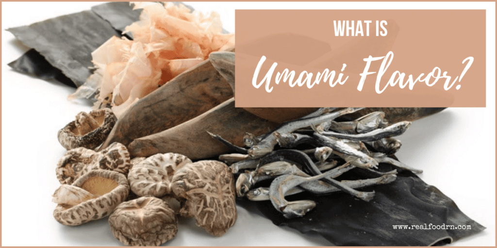 What is Umami Flavor? | Real Food RN