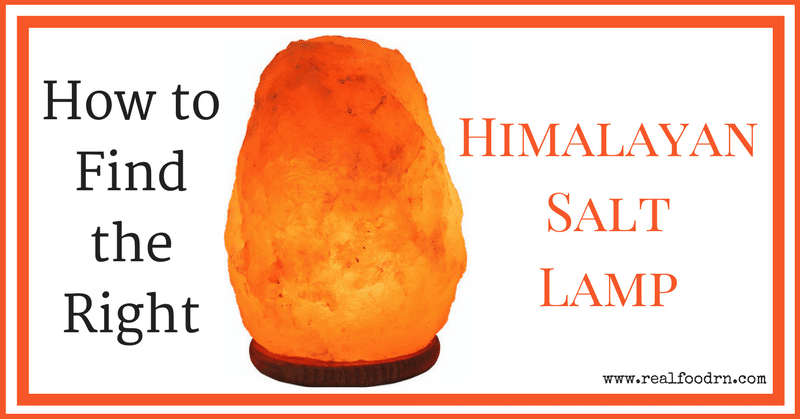 How To Find A Real Himalayan Salt Lamp | Real Food RN