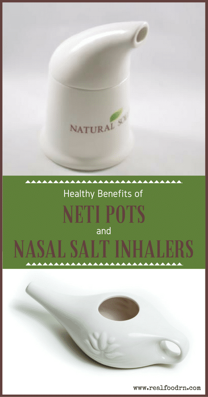 Healthy Benefits of Neti Pots and Nasal Salt Inhalers | Real Food RN