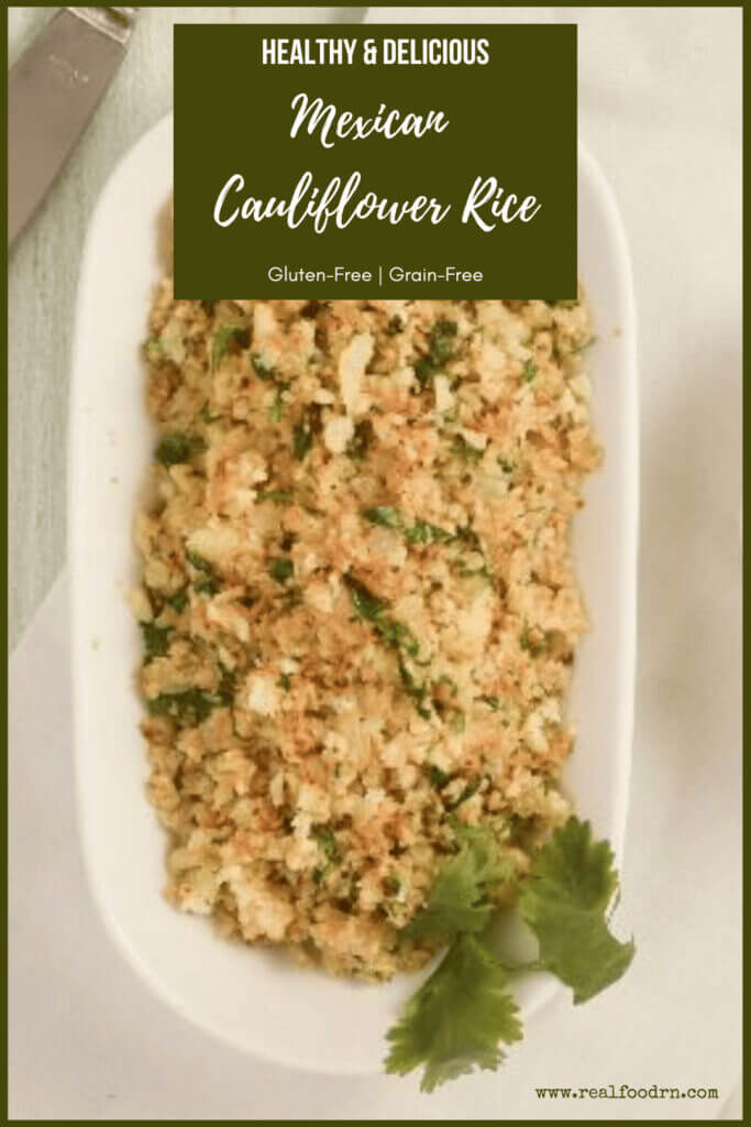 Healthy and Delicious Mexican Cauliflower Rice | Real Food RN