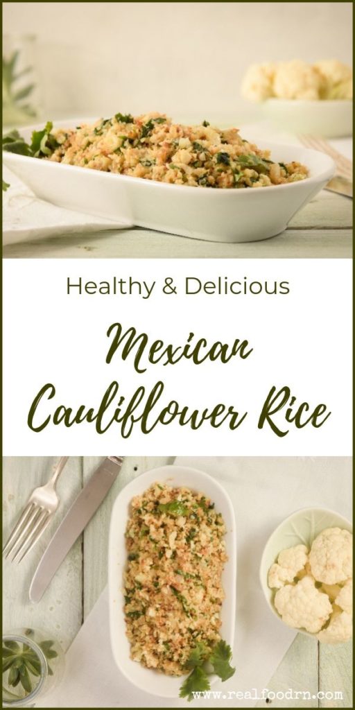 Healthy and Delicious Mexican Cauliflower Rice | Real Food RN