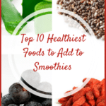 Top 10 Healthiest Foods to Add to Smoothies | Real Food RN