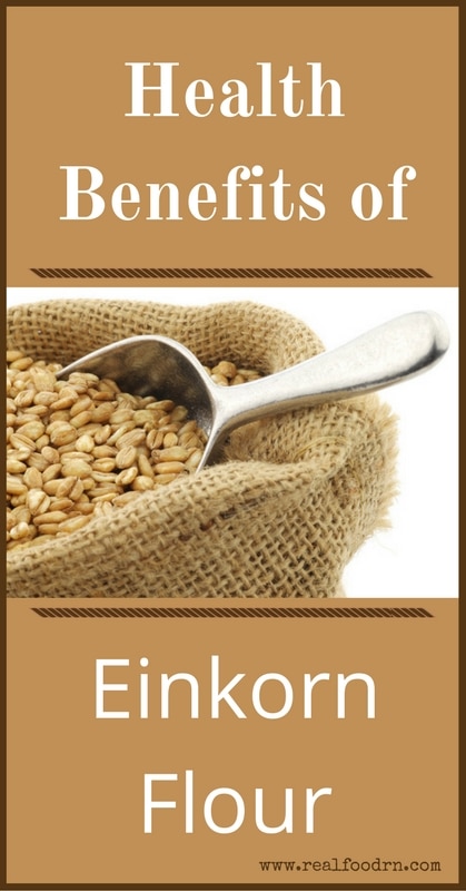 Health Benefits of Einkorn Flour | Real Food RN