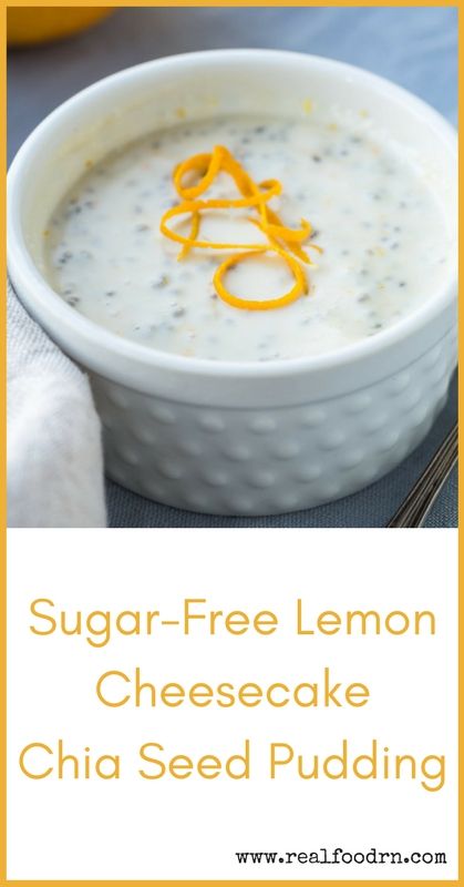 Sugar-Free Lemon Cheesecake Chia Seed Pudding | Real Food RN