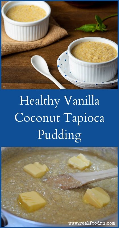 Healthy Vanilla Coconut Tapioca Pudding Recipe | Real Food RN