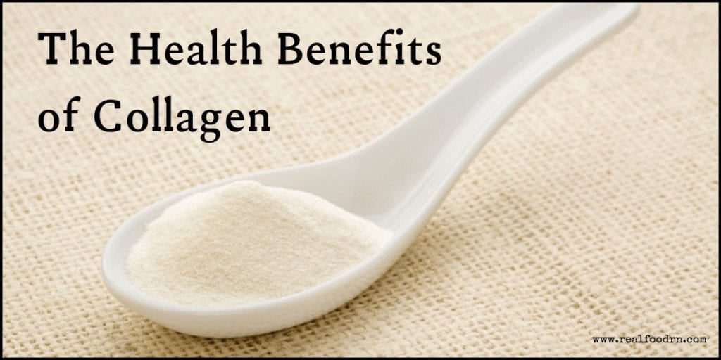 The Health Benefits of Collagen | Real Food RN