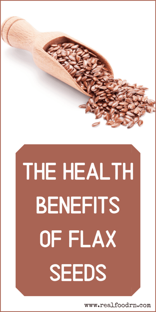 The Health Benefits of Flax Seeds | Real Food RN