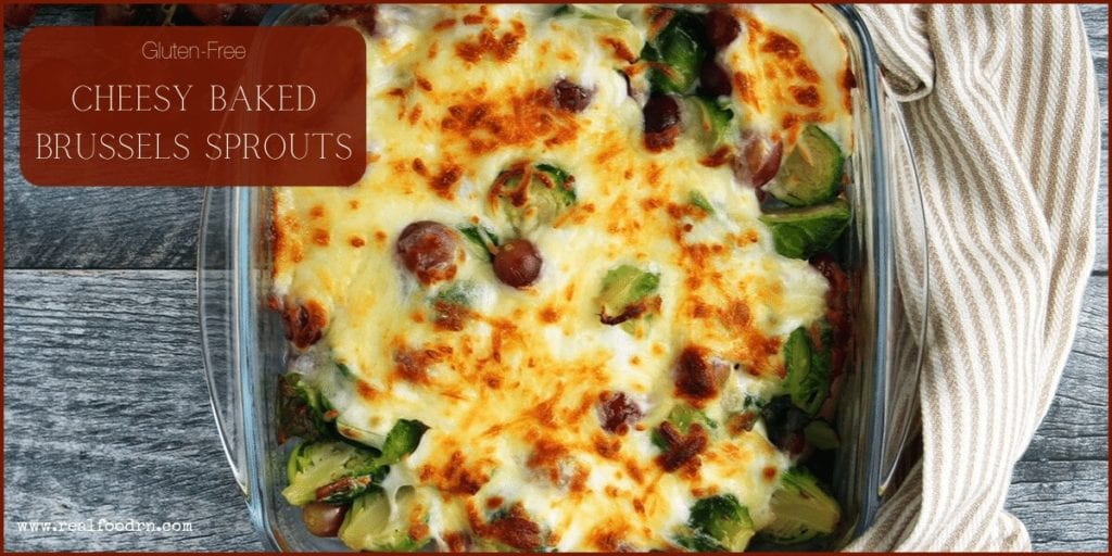 Cheesy Baked Brussels Sprouts | Real Food RN