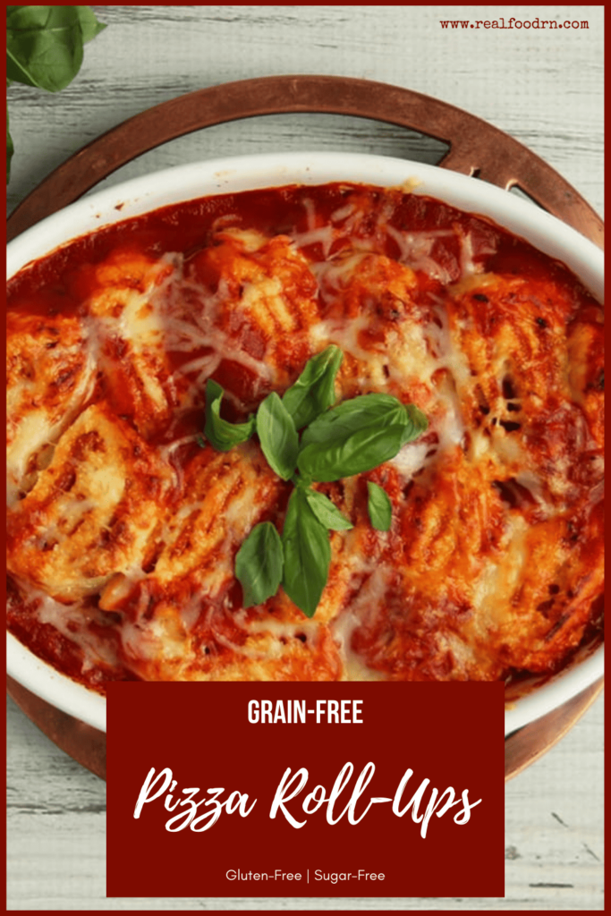 Grain-Free Pizza Roll-Ups | Real Food RN