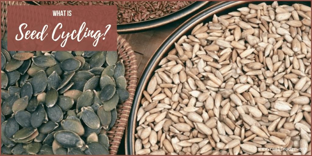 What is Seed Cycling? | Real Food RN