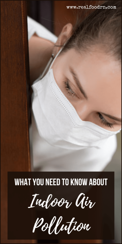 What You Need to Know About Indoor Air Pollution | Real Food RN