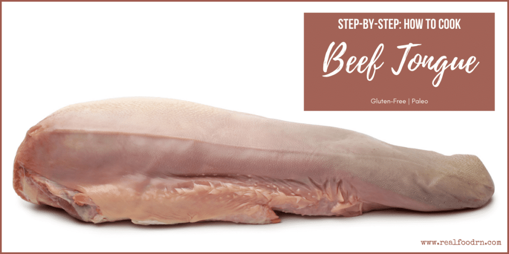 StepbyStep How to Cook Beef Tongue Real Food RN