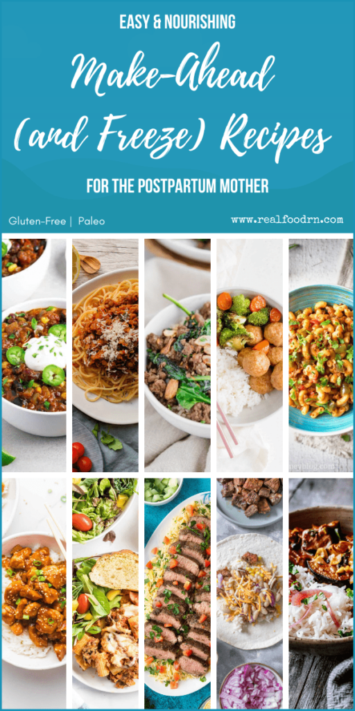 Easy & Nourishing Make-Ahead (and Freeze) Recipes for the Postpartum Mother | Real Food RN