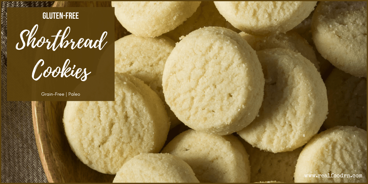 Gluten-Free Shortbread Cookies | Real Food RN