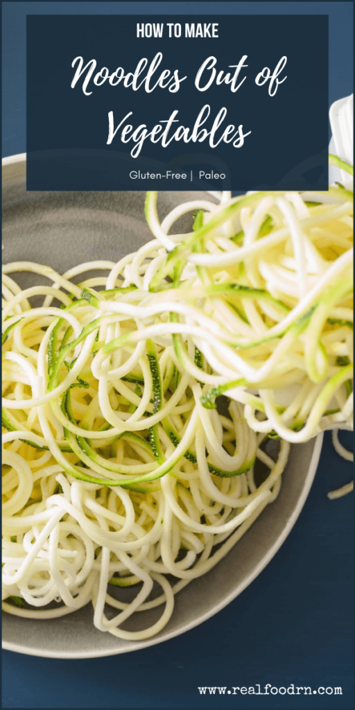 How to Make Noodles Out of Vegetables | Real Food RN