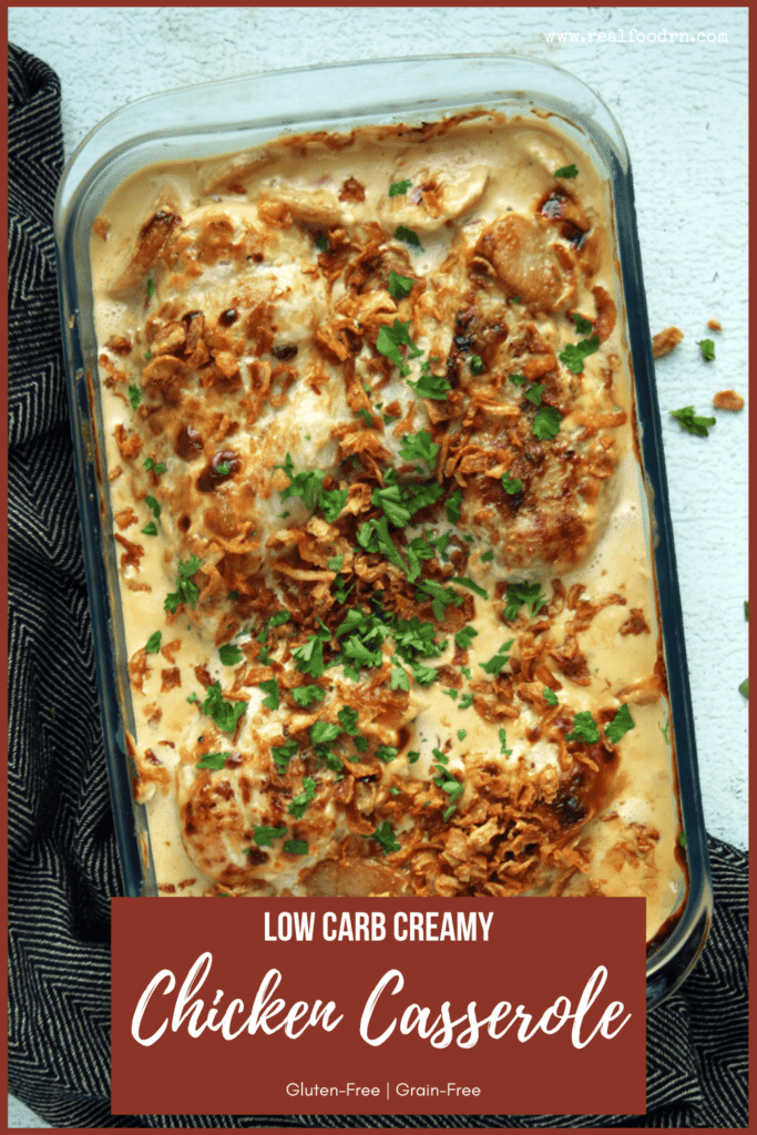 Low Carb Creamy Chicken Casserole | Real Food RN