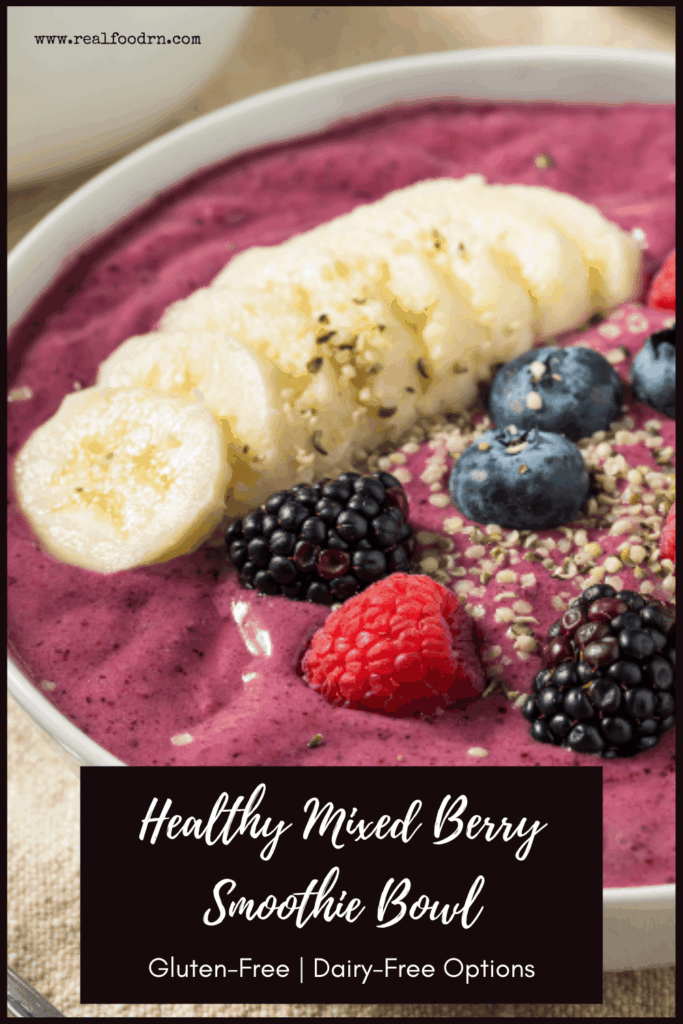 Healthy Mixed Berry Smoothie Bowl | Real Food RN